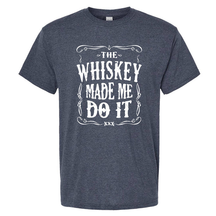 The Whiskey Made Me Do It Men's T-Shirt | Funny Shirt