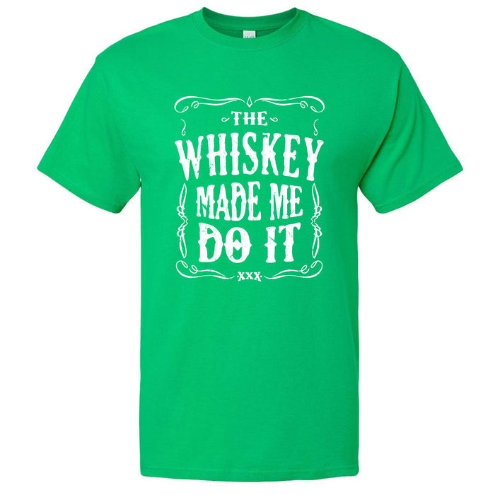 The Whiskey Made Me Do It Men's T-Shirt | Funny Shirt